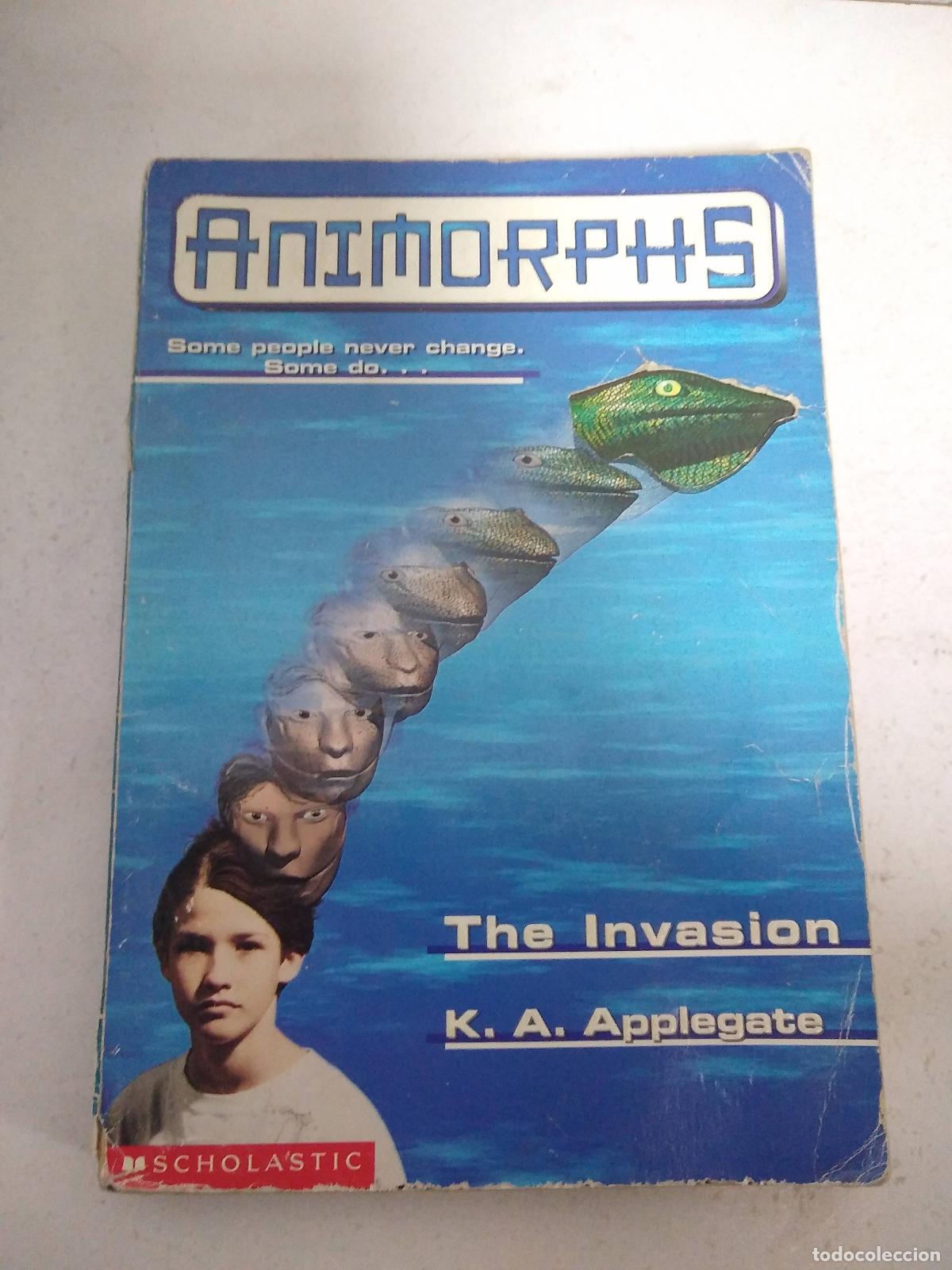 Libros: Animorphs . the invasion - K.A. Applegate - Foto 1