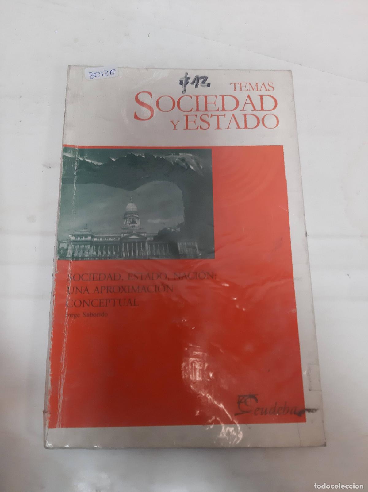 Libri di seconda mano: Temas de sociedad y estado - Jorge Saborido