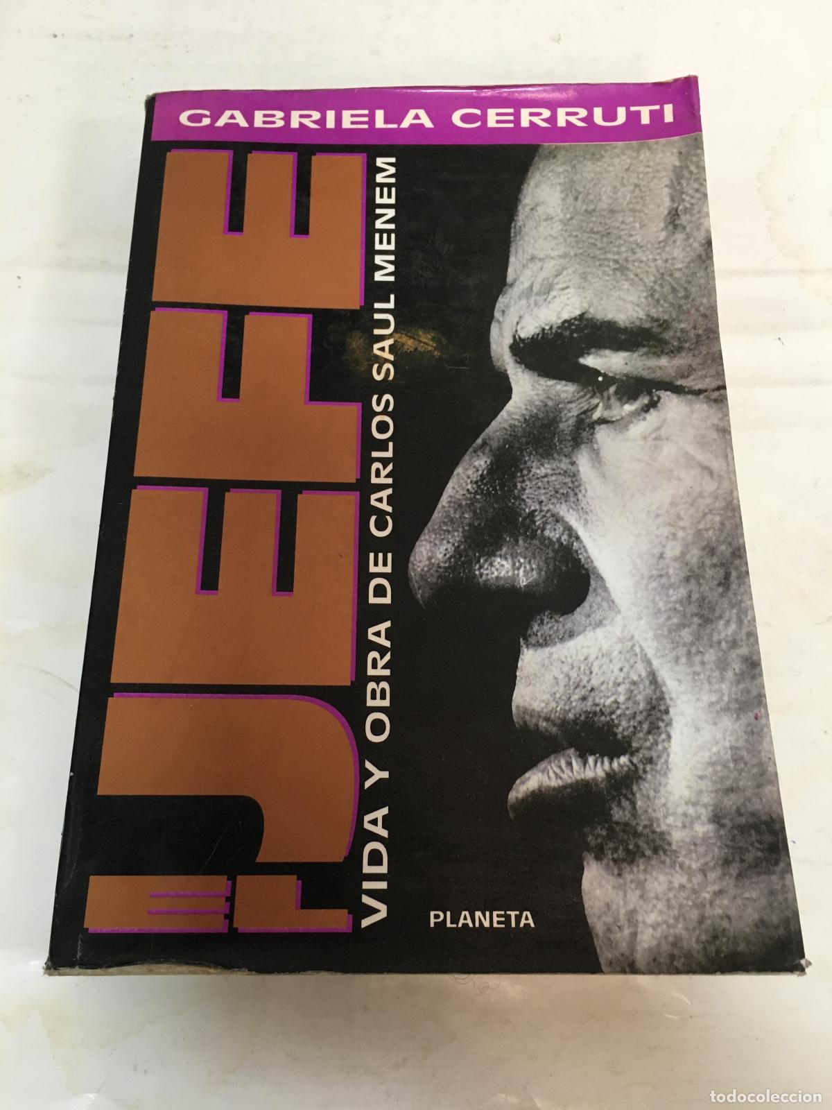 Libri di seconda mano: El Jefe, Vida y Obra de Carlos Saul Menem - Alvaro Alsogaray
