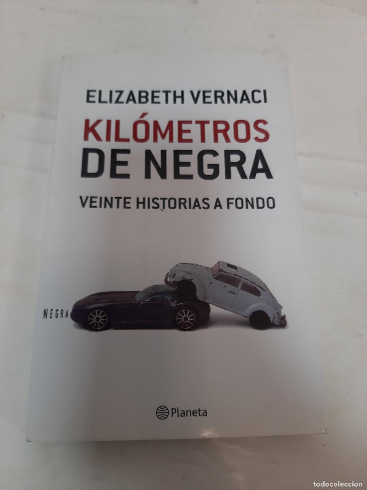 Libros: Kilometros de negra - Elizabeth Vernaci - Foto 1