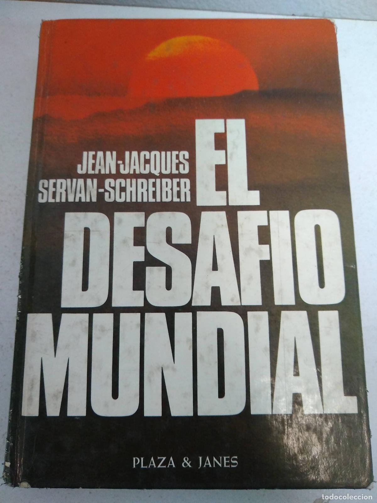 Libros: El desafio mudial - Servan-Schreiber, Jean-Jacques - Foto 1