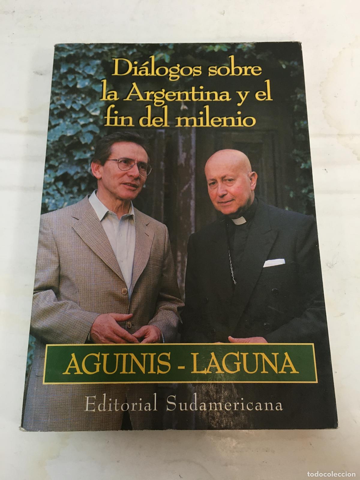 Libri di seconda mano: Dialogos Sobre La Argentina y El Fin del Milenio - Aguinis - Laguna