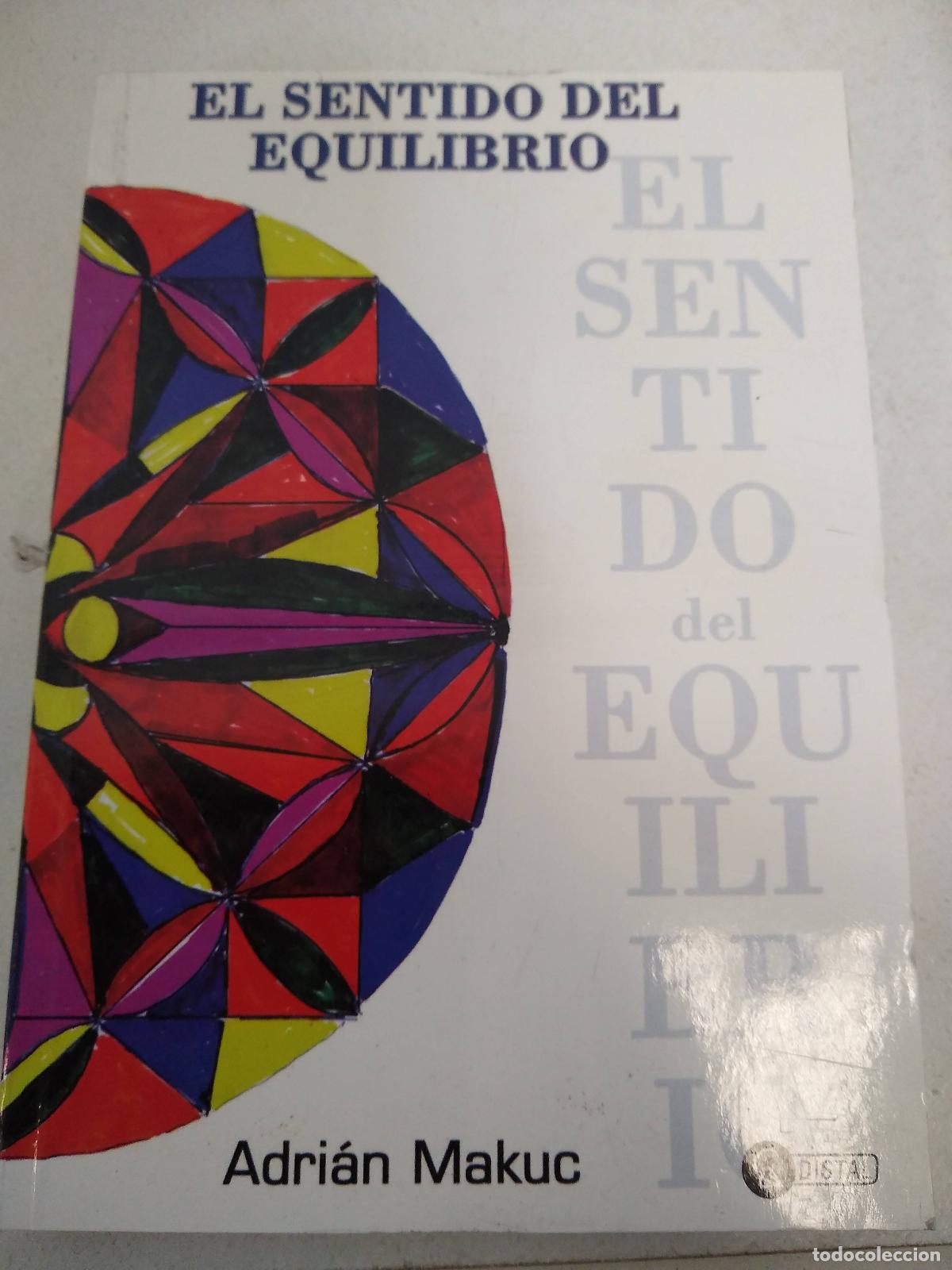 Libros: El Sentido Del Equilibrio - Adrian Makuc - Foto 1