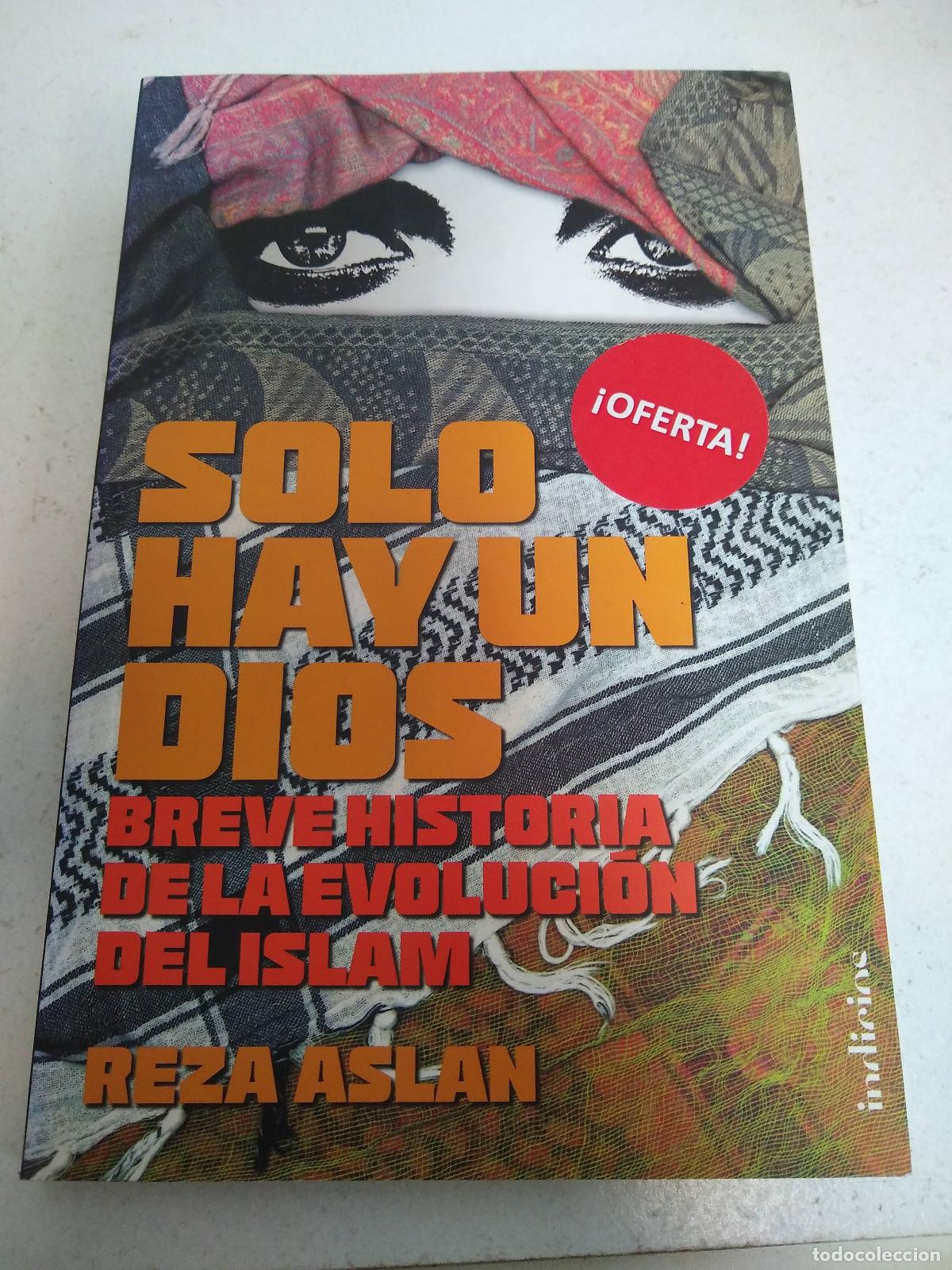 Livros em segunda m&atilde;o: Solo Hay Un Dios - Reza Aslan - Ed. Indicios - VVAA