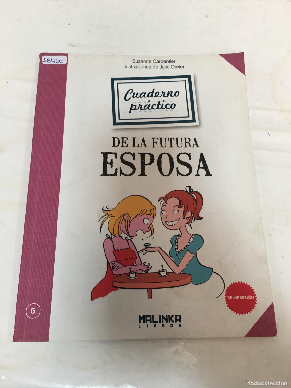 Libri di seconda mano: Cuaderno pr&aacute;ctico de la futura esposa - Carpentier, Suzanne