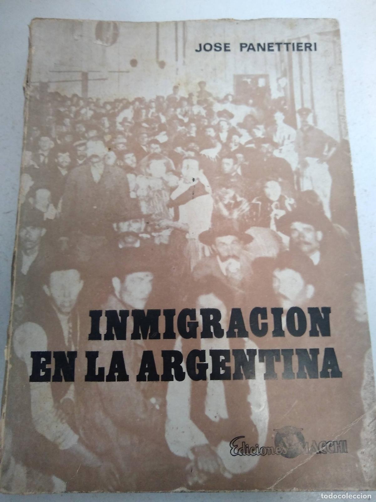 Libri di seconda mano: inmigraci&oacute;n en la argentina - Jose Panettieri