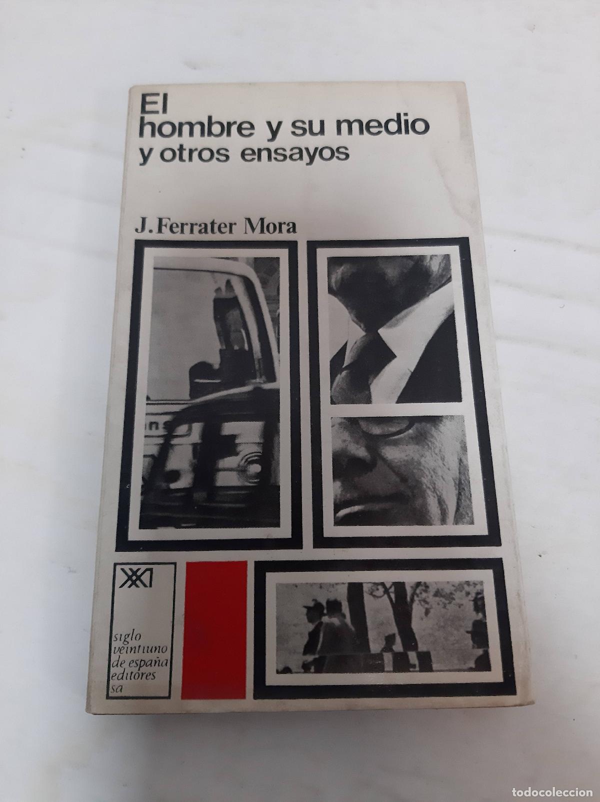 Libri di seconda mano: El hombre y su medio y otros ensayos - J. Ferrater Mora