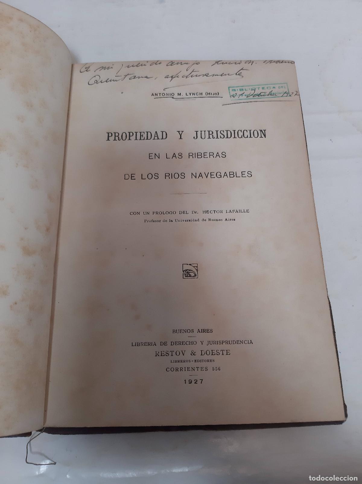 Libros: Propiedad y jurisdiccion en las riberas de los Rios Navegables - Antonio M. Lynch (hijo)