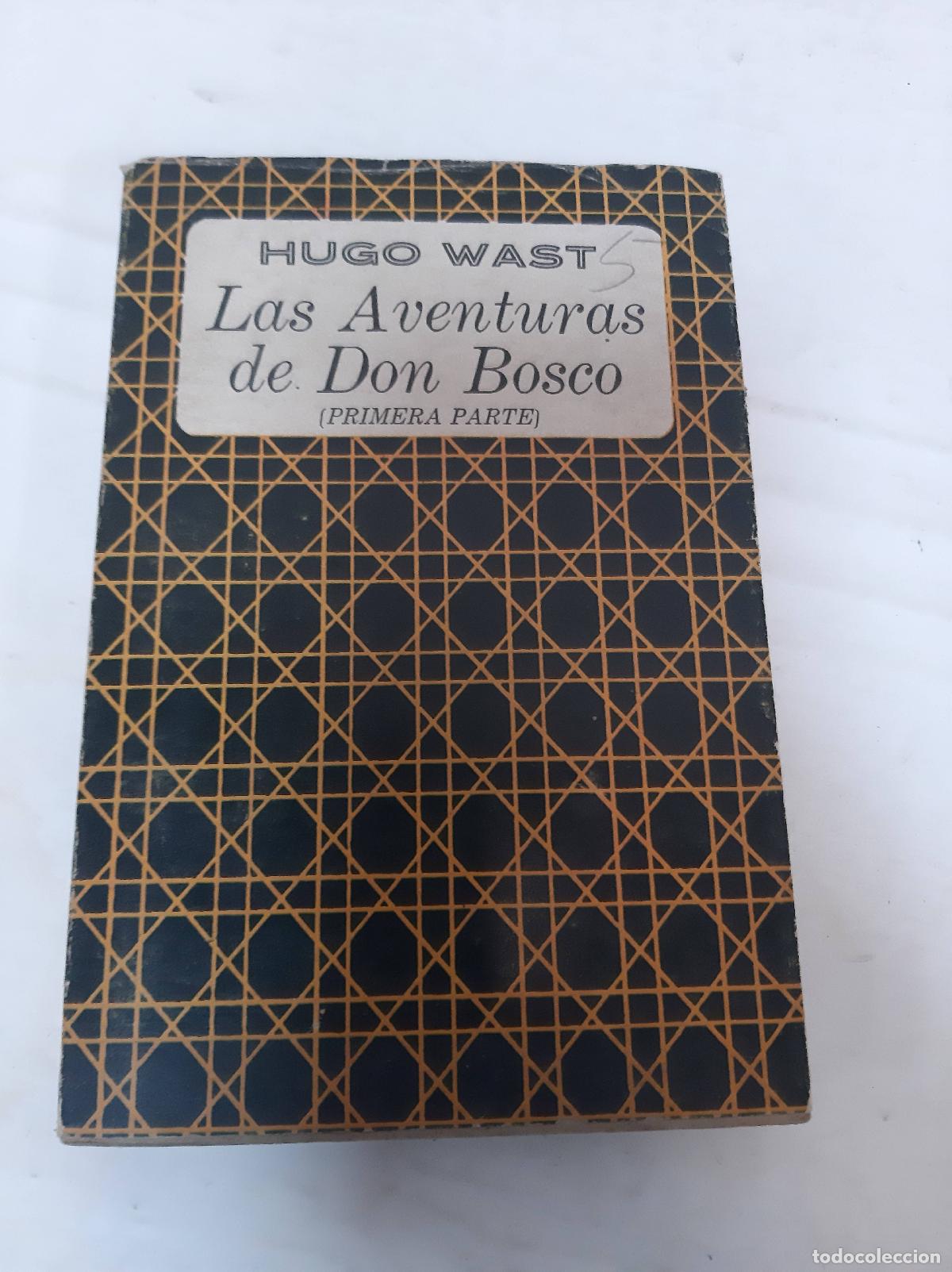 Libros: Las aventuras de Don Bosco primera parte - Hugo Wast