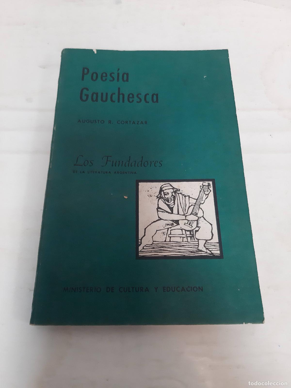 Libri di seconda mano: Poesia gauchesca - Augusto Cortazar