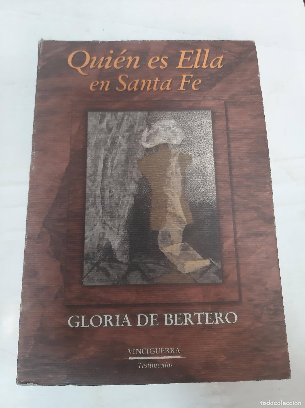 Libros: Quien es Ella en Santa Fe - Gloria de Bertero - Foto 1