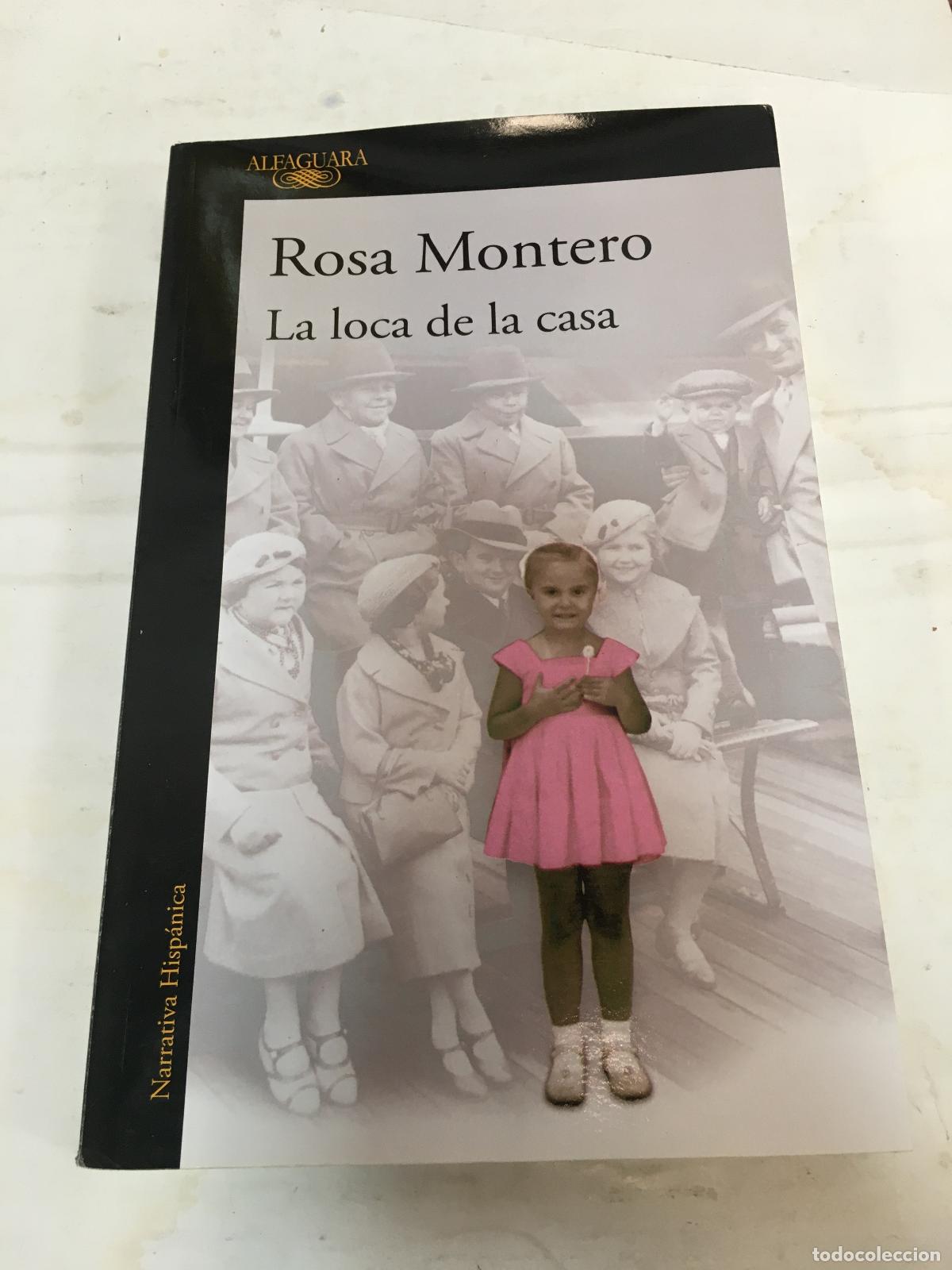Libros: La loca de la casa - MONTERO, ROSA