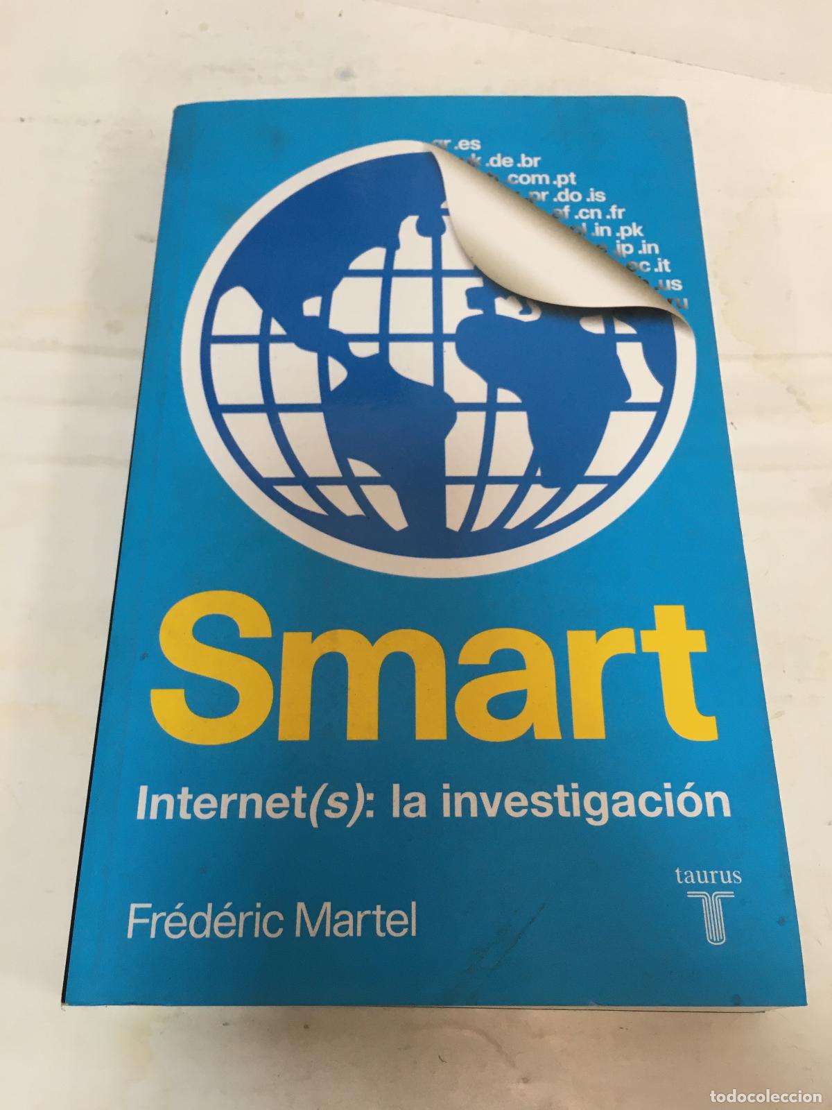 Libros: Smart Internet (s) La Investigacion - Frederic Martel - Foto 1
