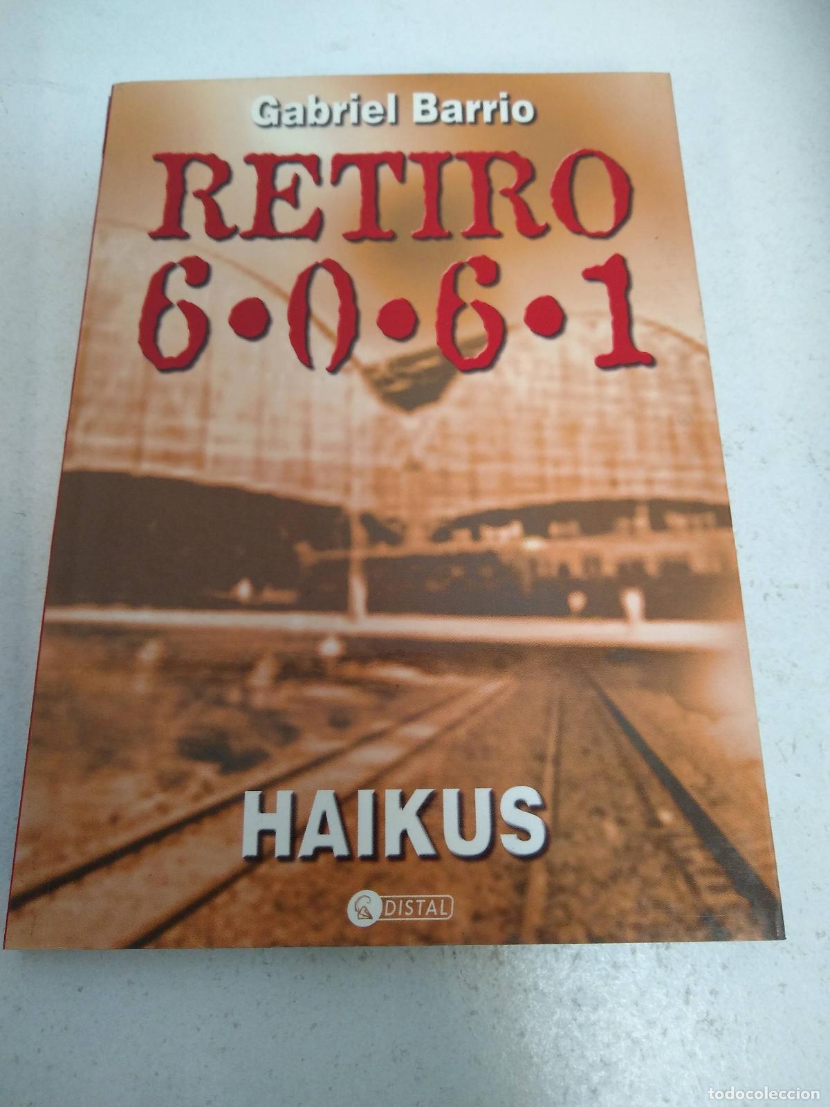 Libros: RETIRO 6.0.6.1. Haikus - Barrio, Gabriel - Foto 1