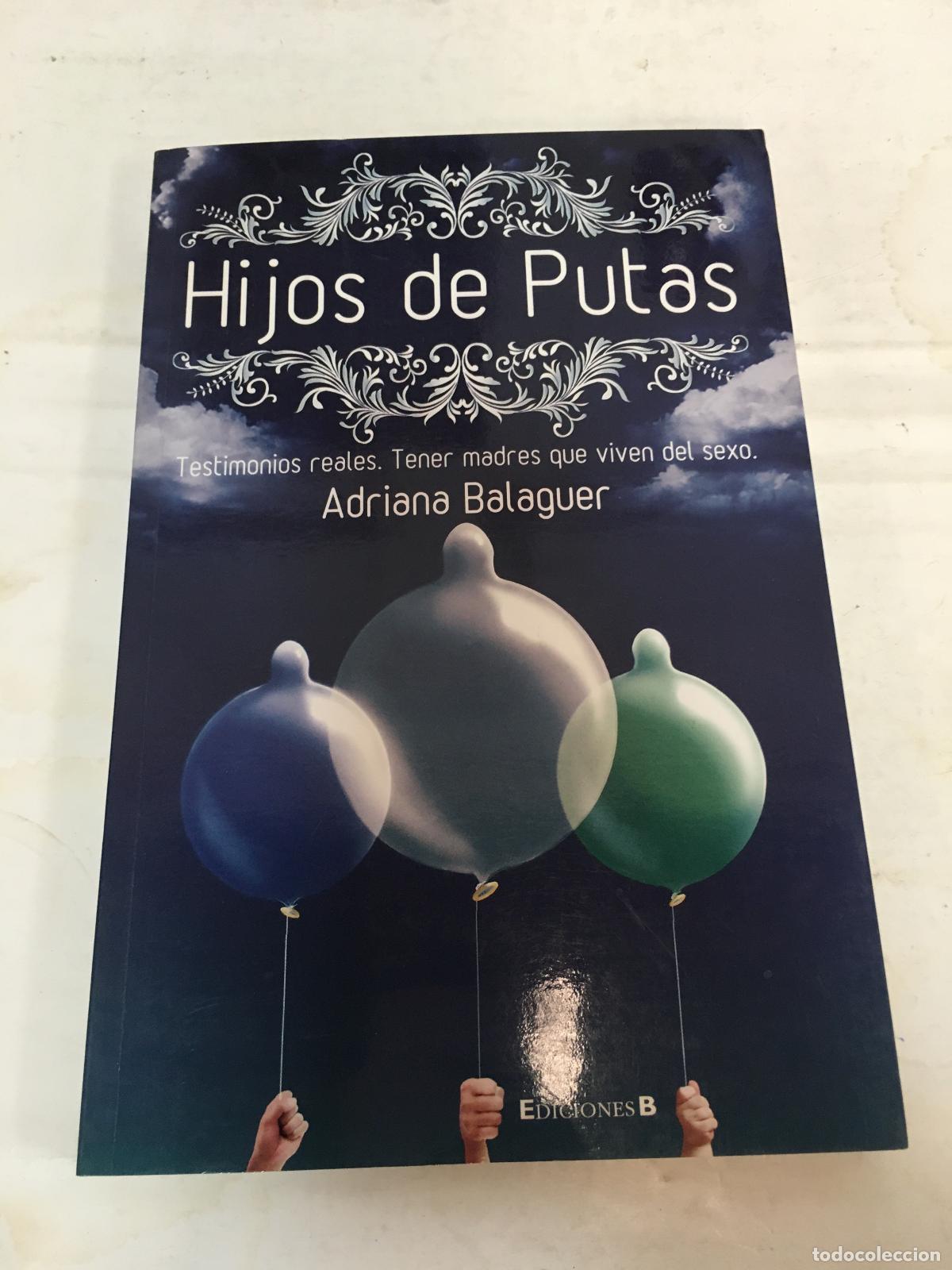 Libros: Hijos de putas - Adriana Balaguer - Foto 1
