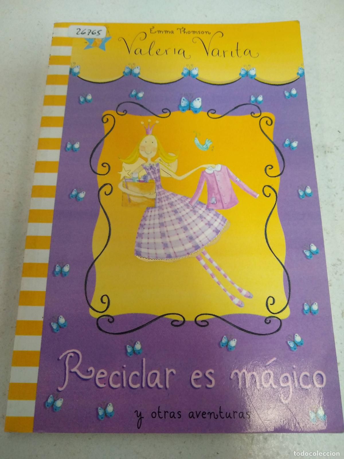 Libros: Reciclar es m&aacute;gico - Emma Thomson - Foto 1