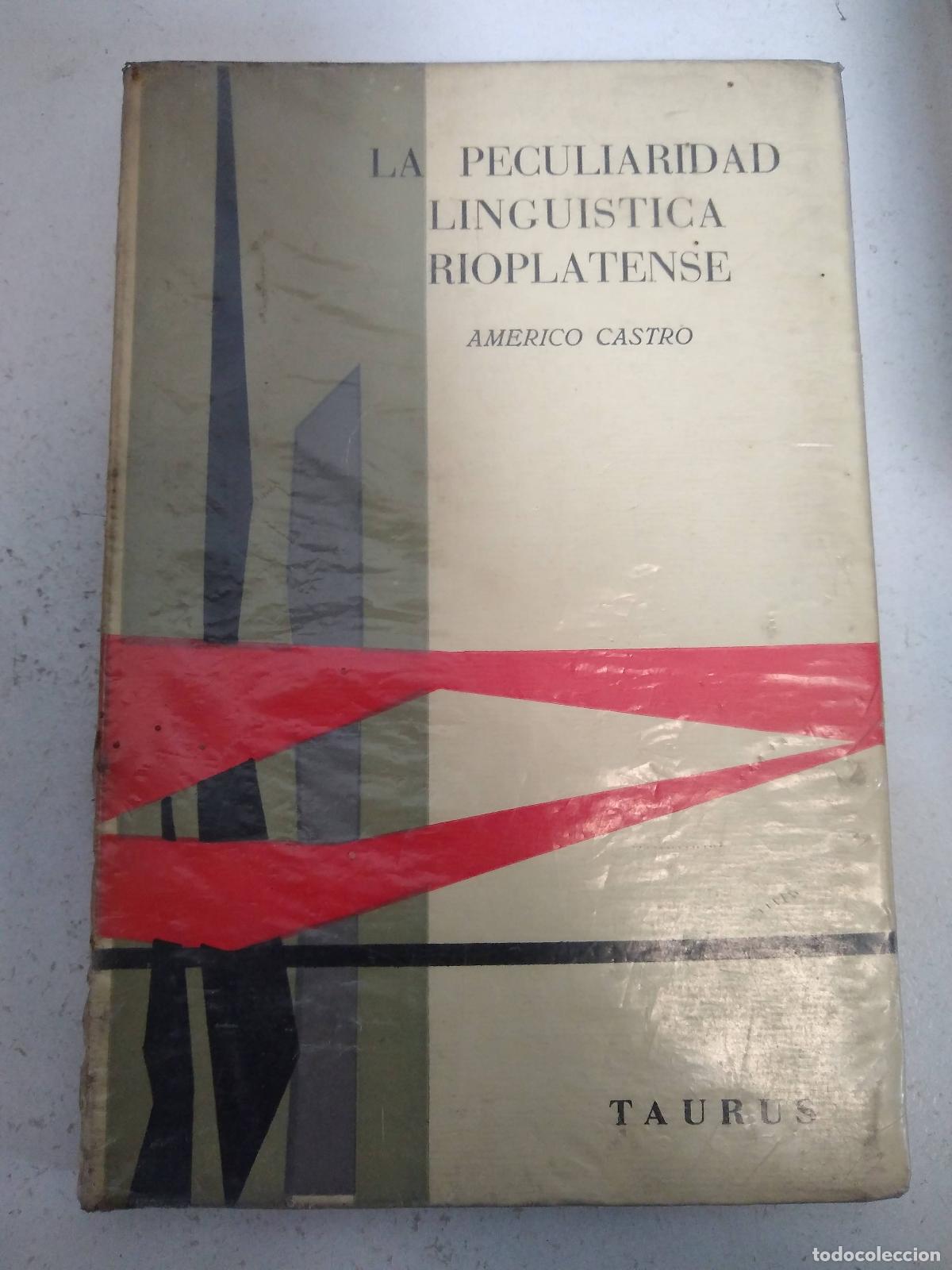 B&uuml;cher: La peliculiaridad linguistica rioplatense - Americo Castro