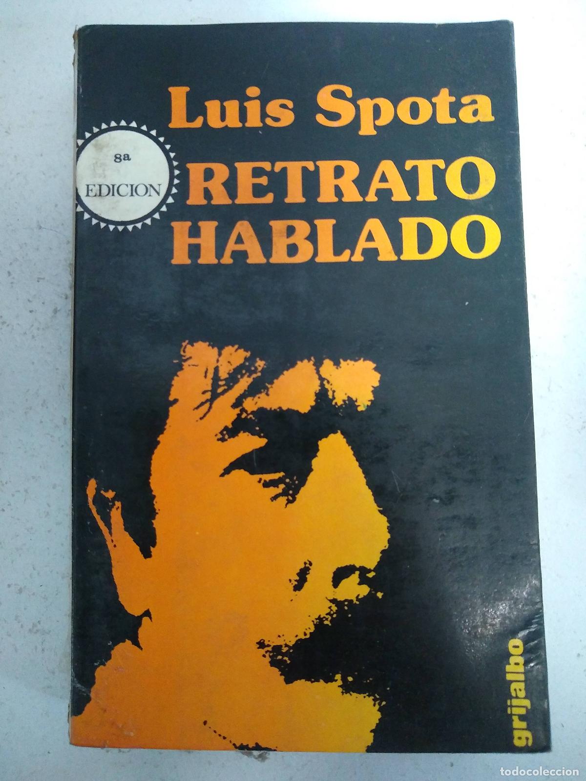 Libros: retrato hablado - Luis Spota - Foto 1