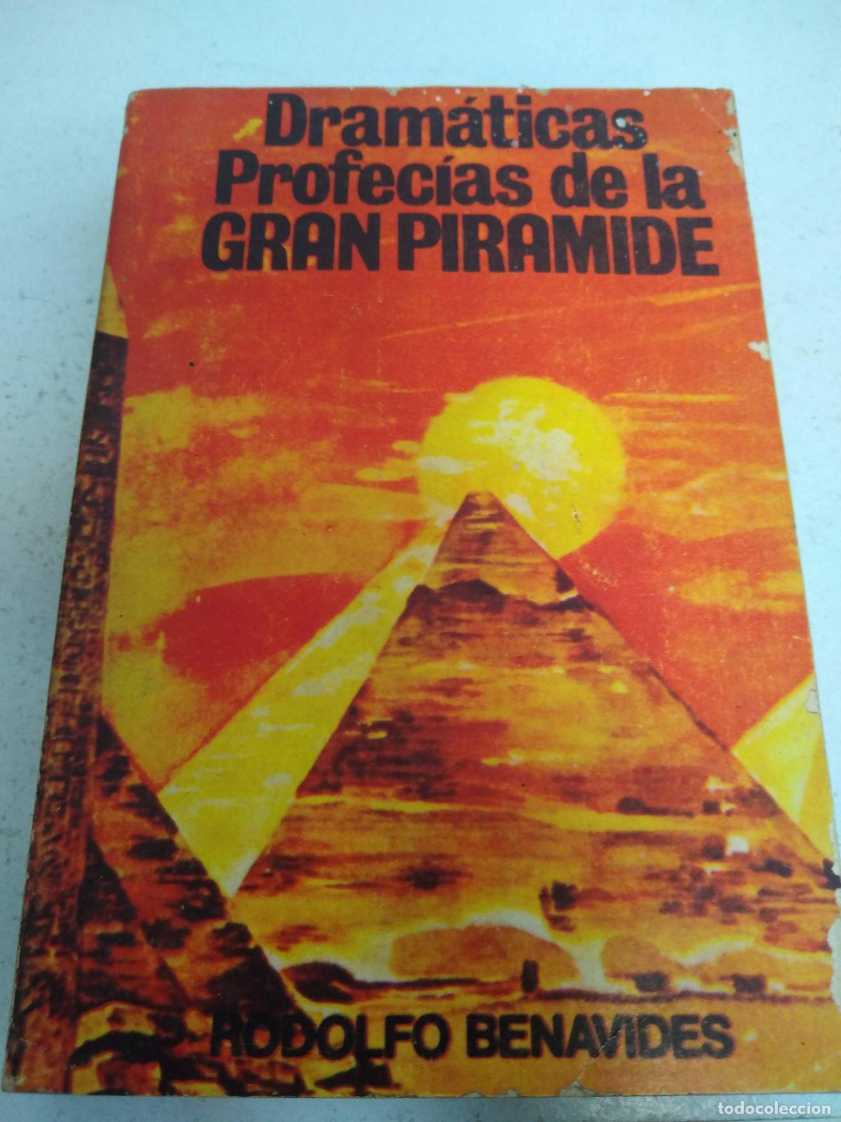 Libros: Dramaticas profecias de la gran piramide - Rodolfo Benavides - Foto 1