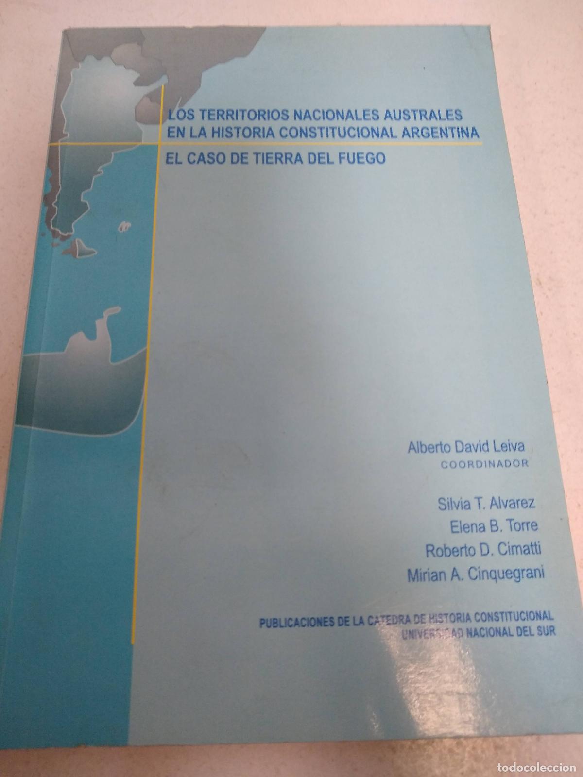Libri di seconda mano: Los territorios nacionales australes en la historia constitucional argentina - Alberto David Leiva