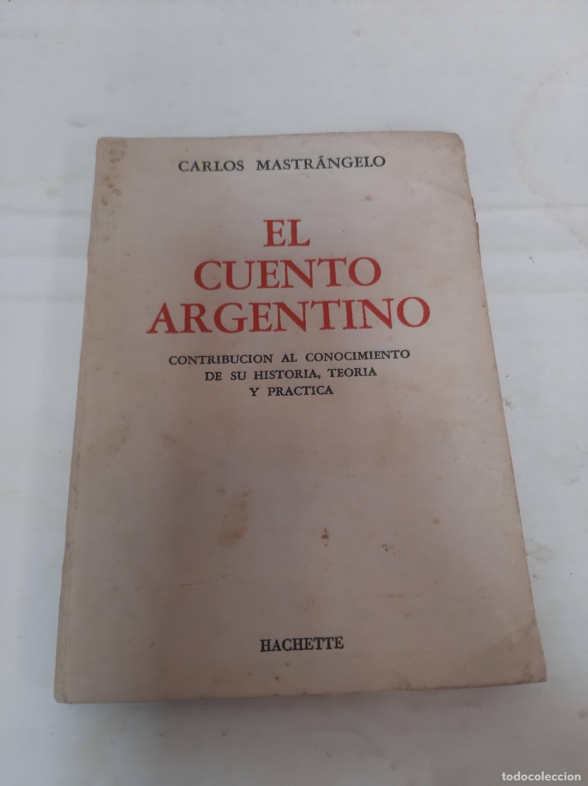 Libros: el cuento argentino - Carlos Mastr&aacute;ngelo - Foto 1