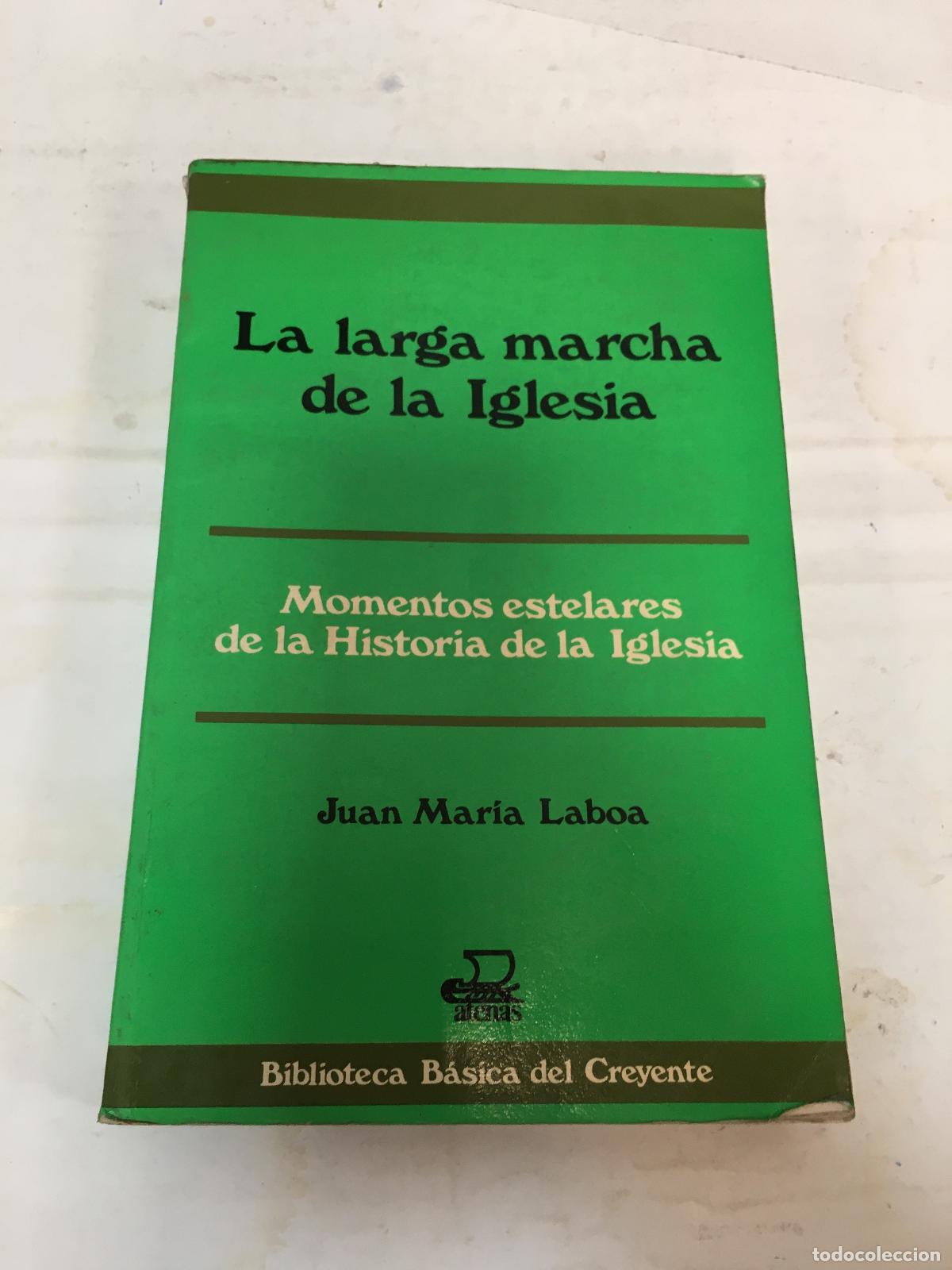 B&uuml;cher: La larga marcha de la iglesia - Juan Mar&iacute;a Laboa