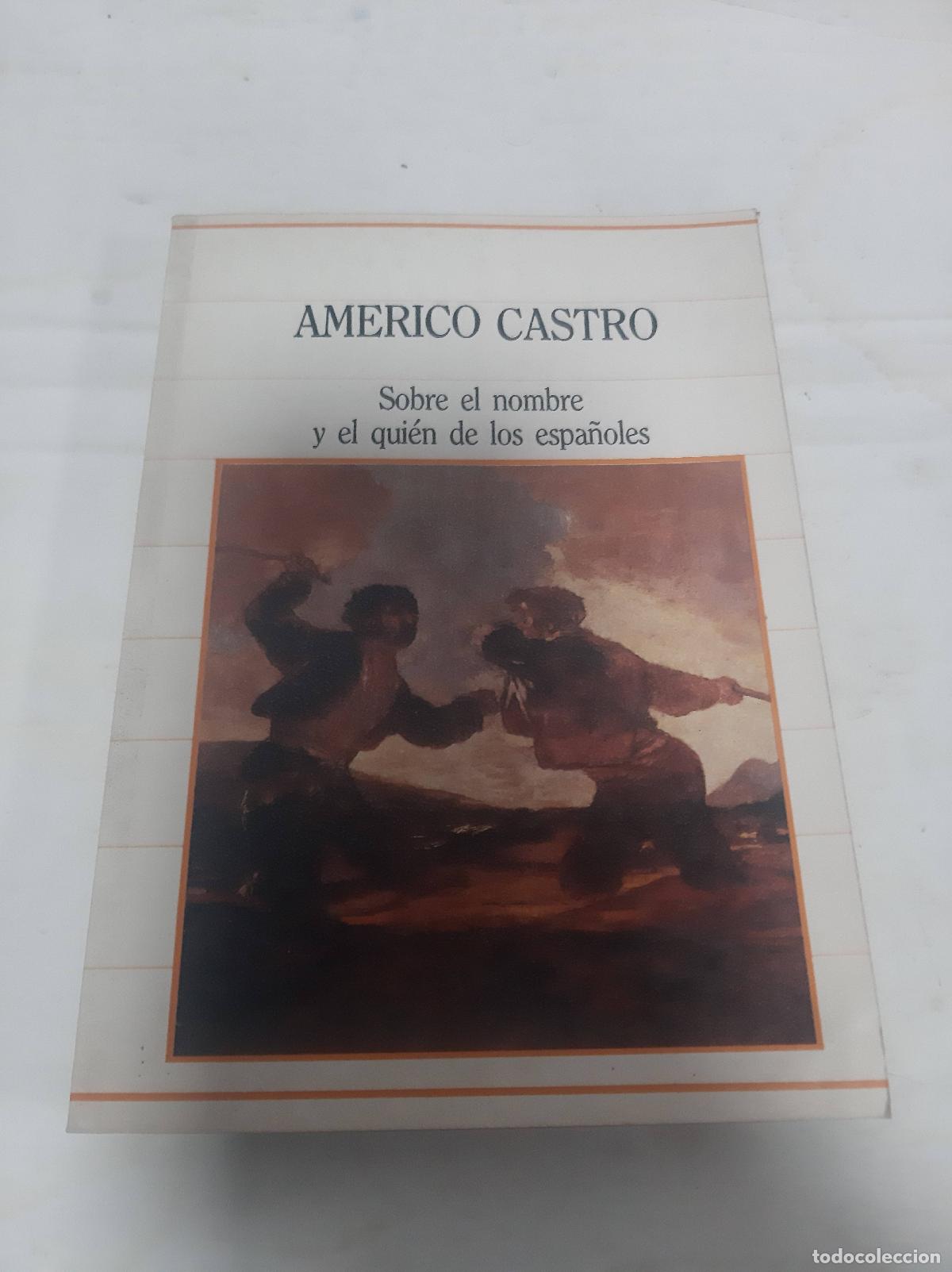 Libros: Sobre el nombre y el qui&eacute;n de los espa&ntilde;oles - Americo Sastro