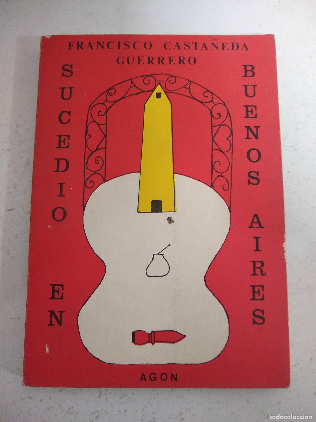 Libros: sucedio en buenos aires - Francisco Casta&ntilde;eda Guerrero - Foto 1
