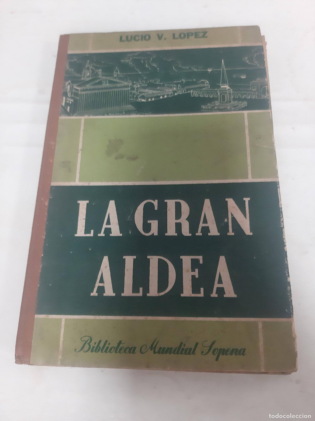 Libros: La gran aldea - Lucio V. Lopez - Foto 1