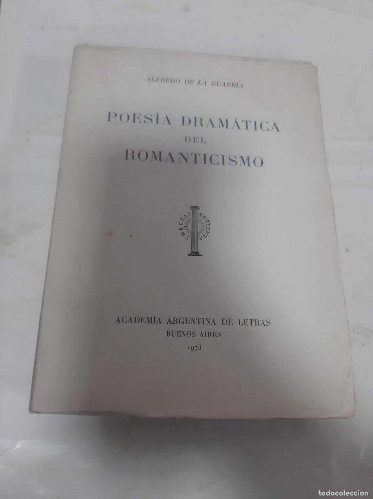 Libros: Poes&iacute;a dram&aacute;tica del romanticismo - Alfredo de la Guardia - Foto 1