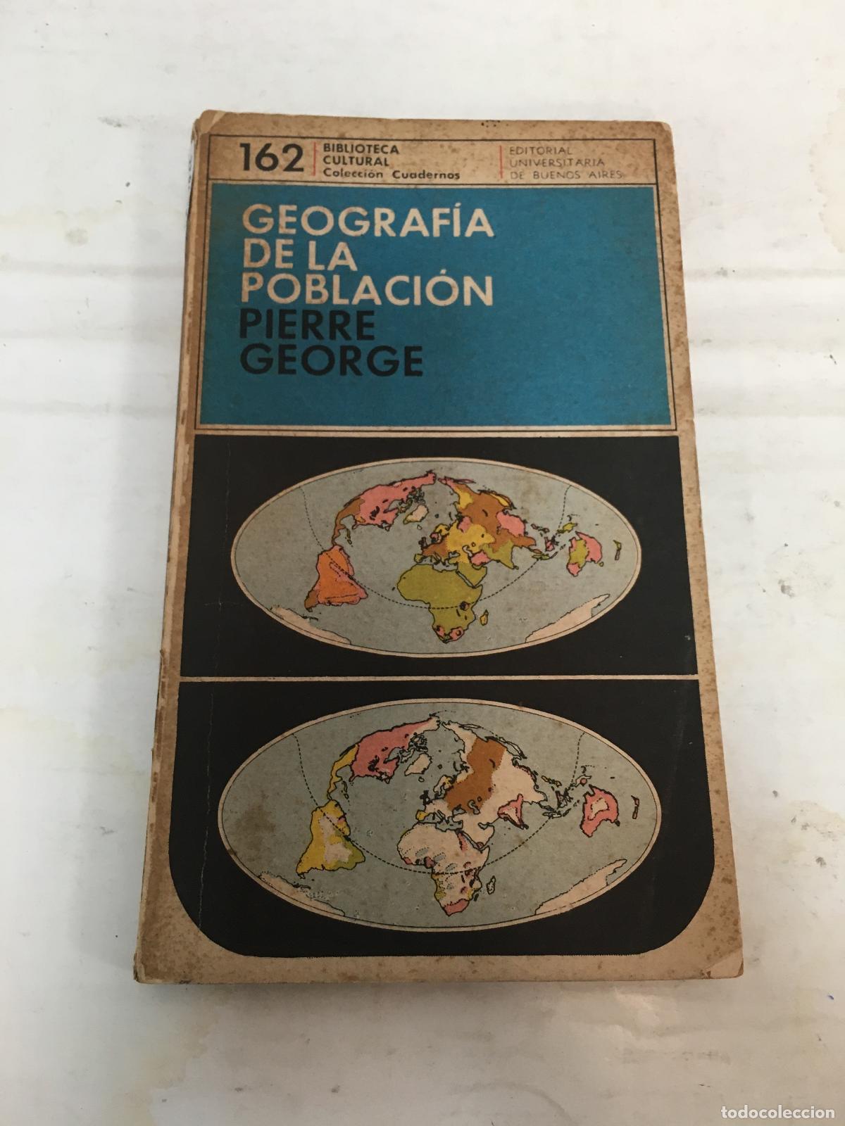 Libros: Geograf&iacute;a de la poblaci&oacute;n - Pierre George - Foto 1