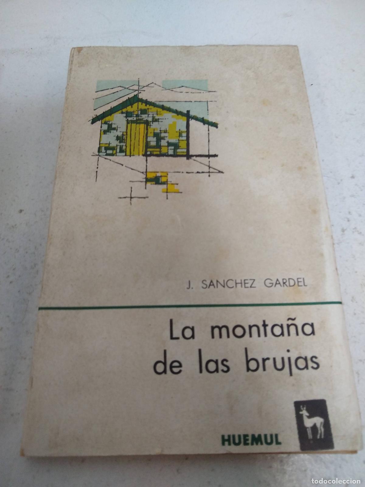 Libros: La monta&ntilde;a de las brujas - SANCHEZ GARDEL, J.- - Foto 1