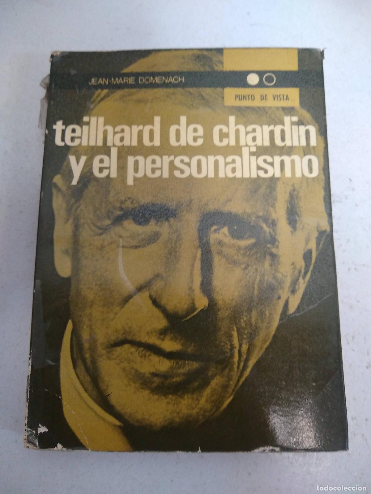 Libri di seconda mano: teilhard de chardin y el personalismo - DOMENACH, Jean Marie:
