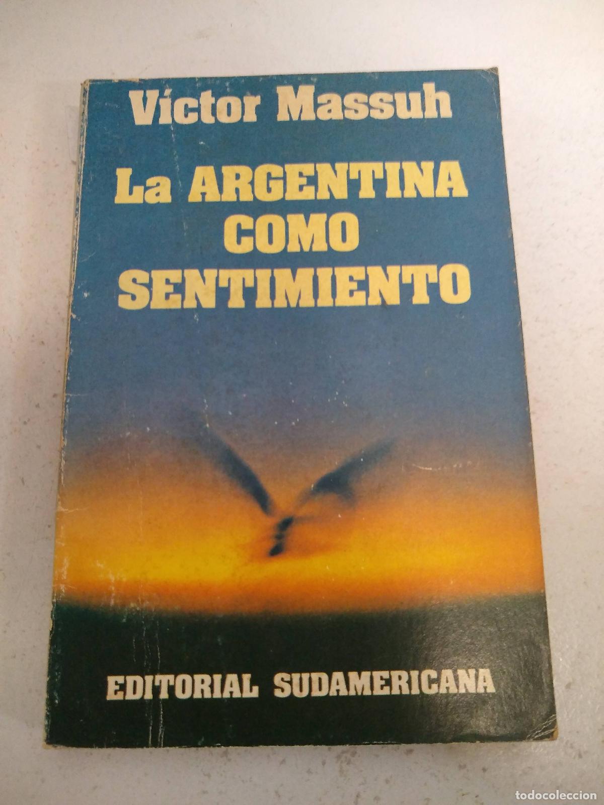 Libros: La Argentina como sentimiento - victor massuh - Foto 1