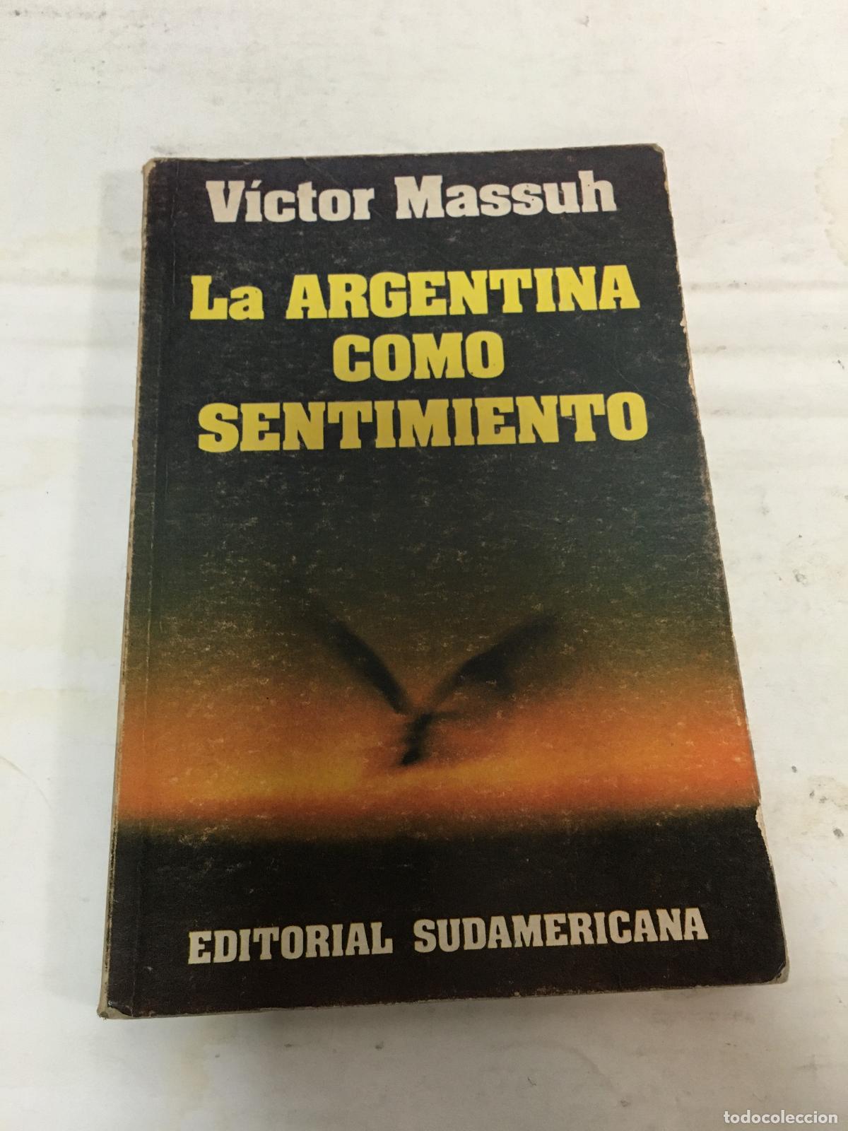 Libros: La Argentina como sentimiento - victor massuh - Foto 1