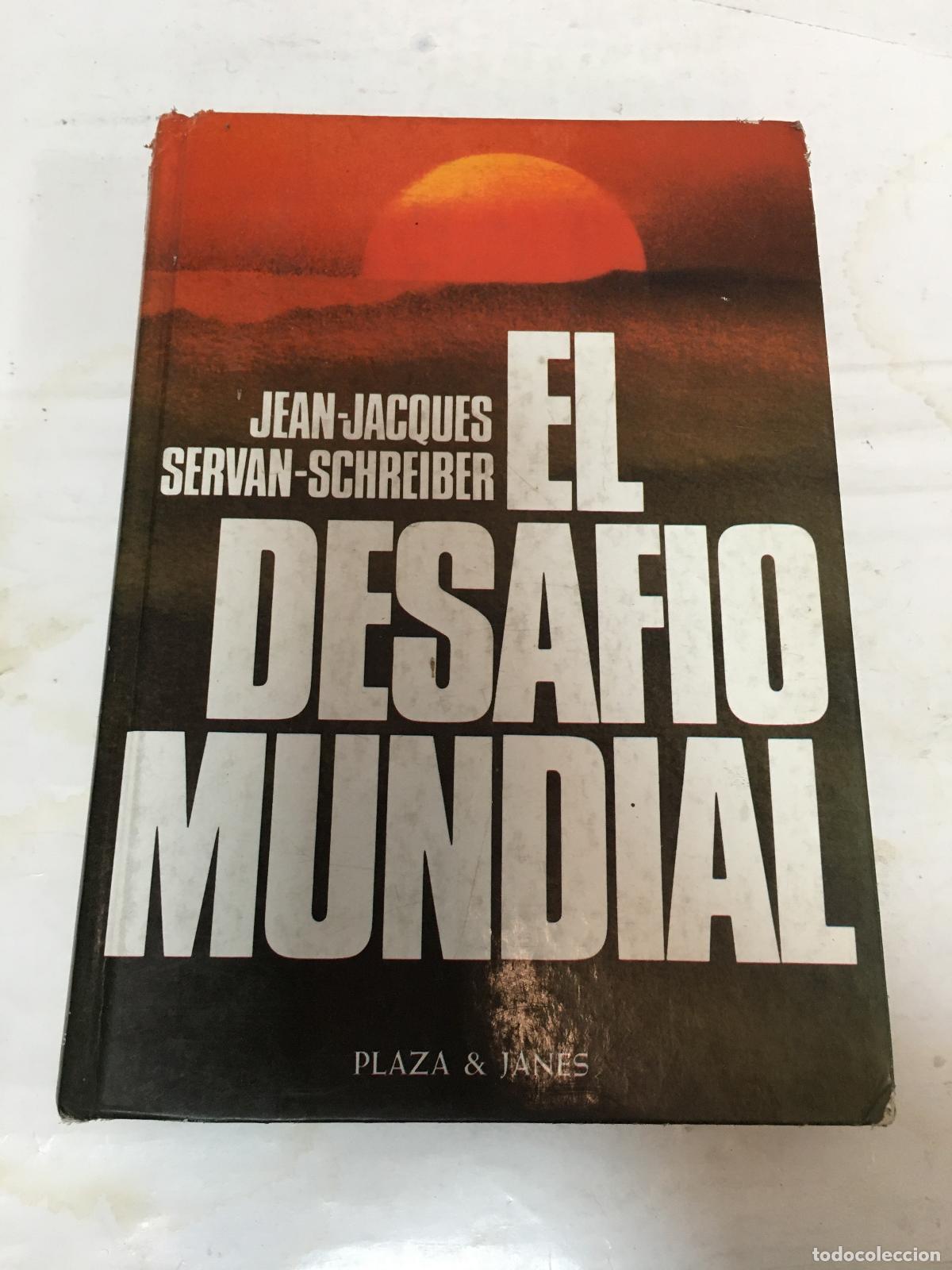 Libri di seconda mano: El desaf&iacute;o mundial - JEAN-JACQUES SERVAN-SCHREIBER