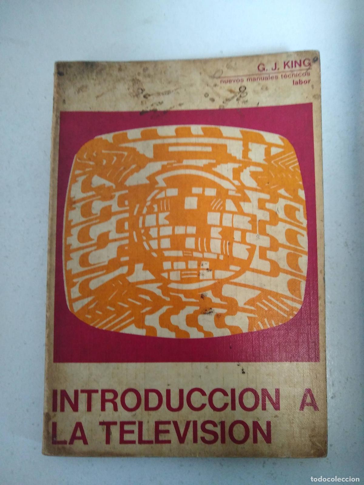 Libros: Introducci&oacute;n a la televisi&oacute;n - Gordon John King - Foto 1