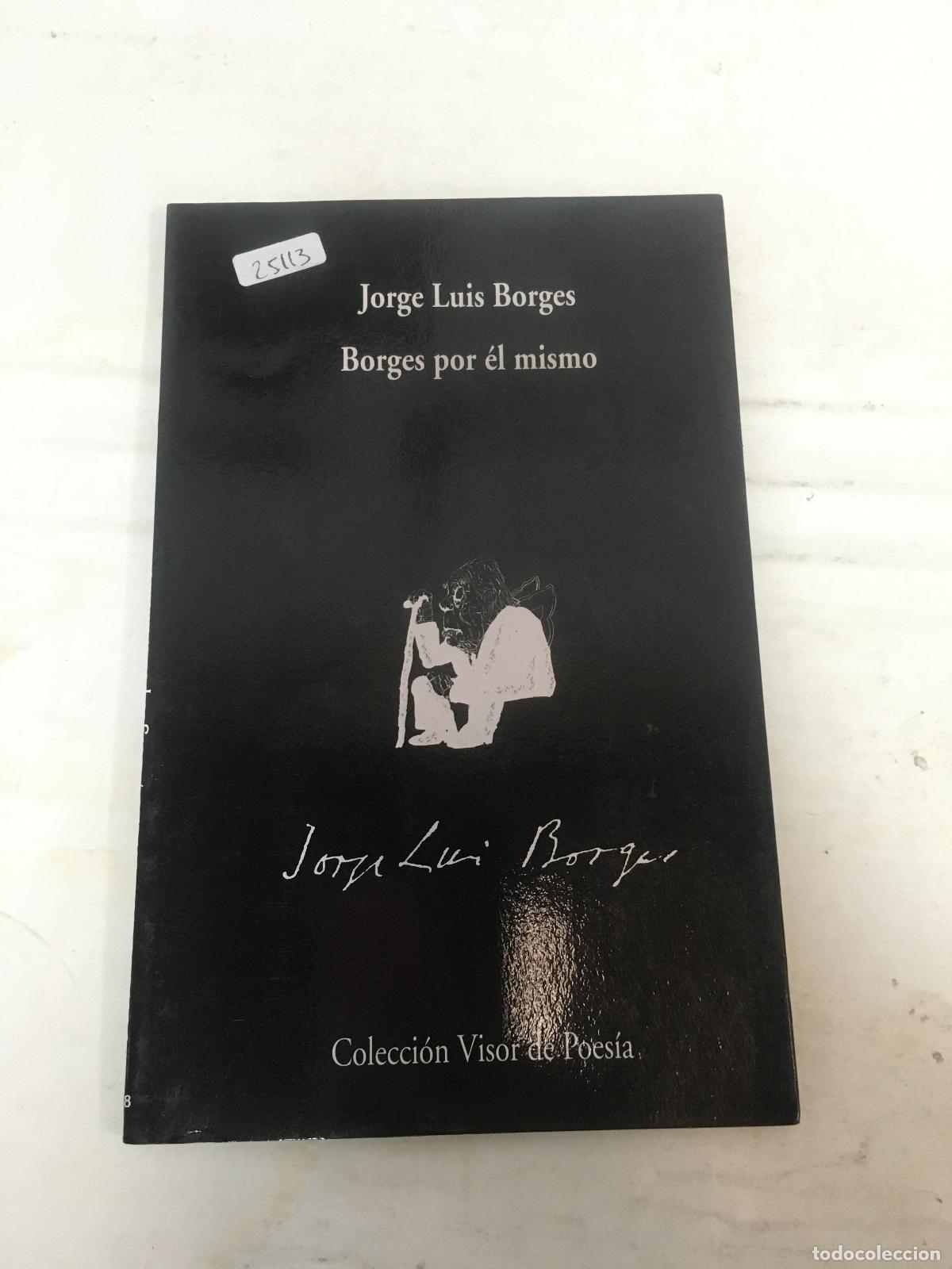 Libros: Borges por &egrave;l mismo - jorge luis borges - Foto 1