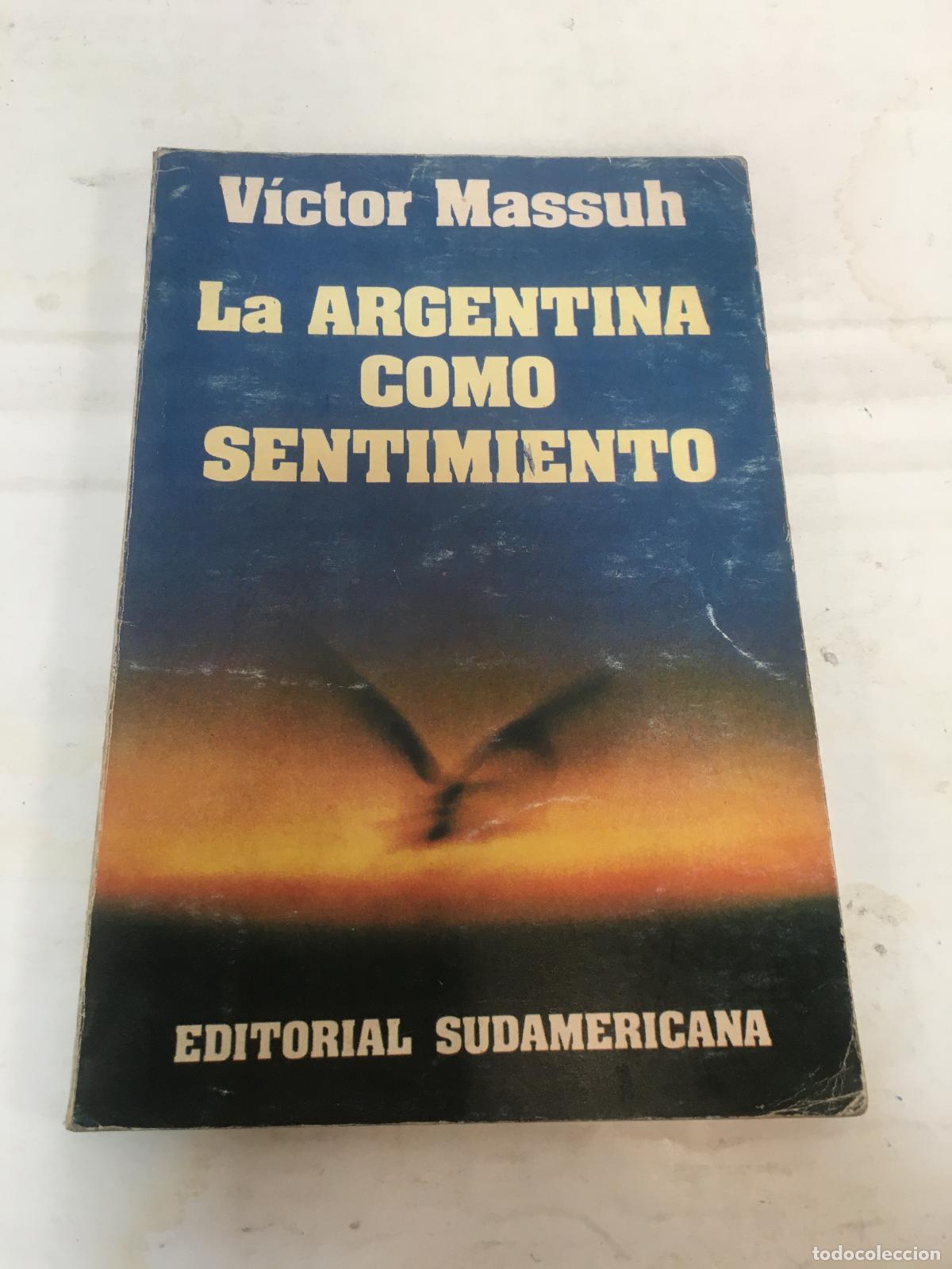 Libros: La Argentina como sentimiento - Victor Massuh - Foto 1