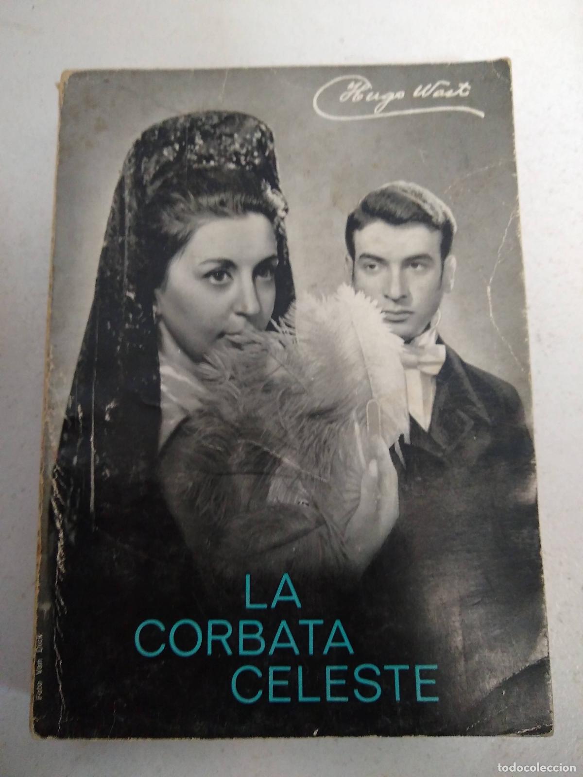 Livros em segunda m&atilde;o: La corbata celeste - Wast, Hugo -