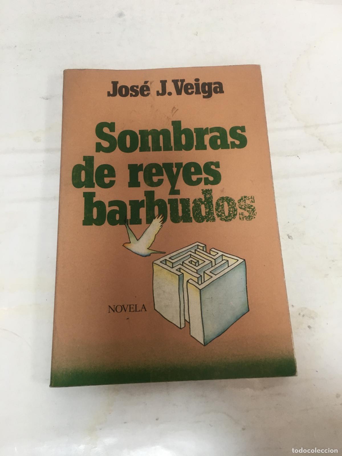Libros: Sombras de reyes barbudos - VEIGA, Jos&eacute; J - Foto 1