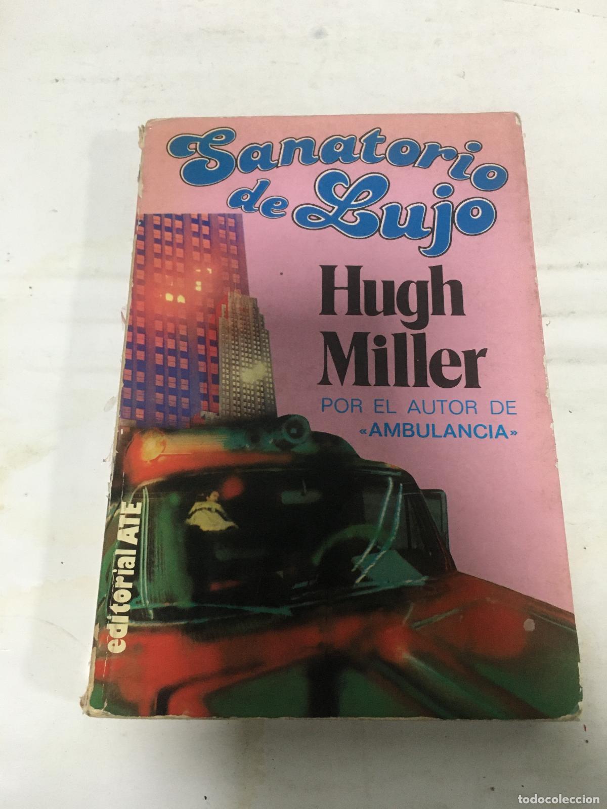 Libros: Sanatorio de lujo - MILLER, Hugh: - Foto 1