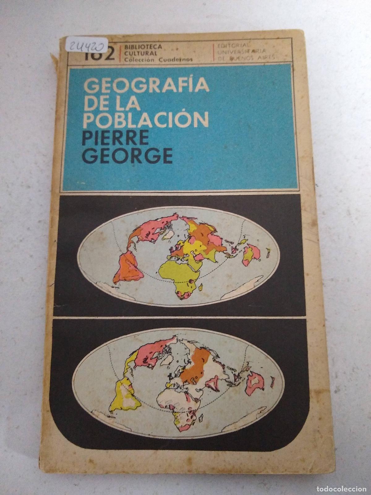 Libros: Geograf&iacute;a de la poblaci&oacute;n - Pierre George - Foto 1