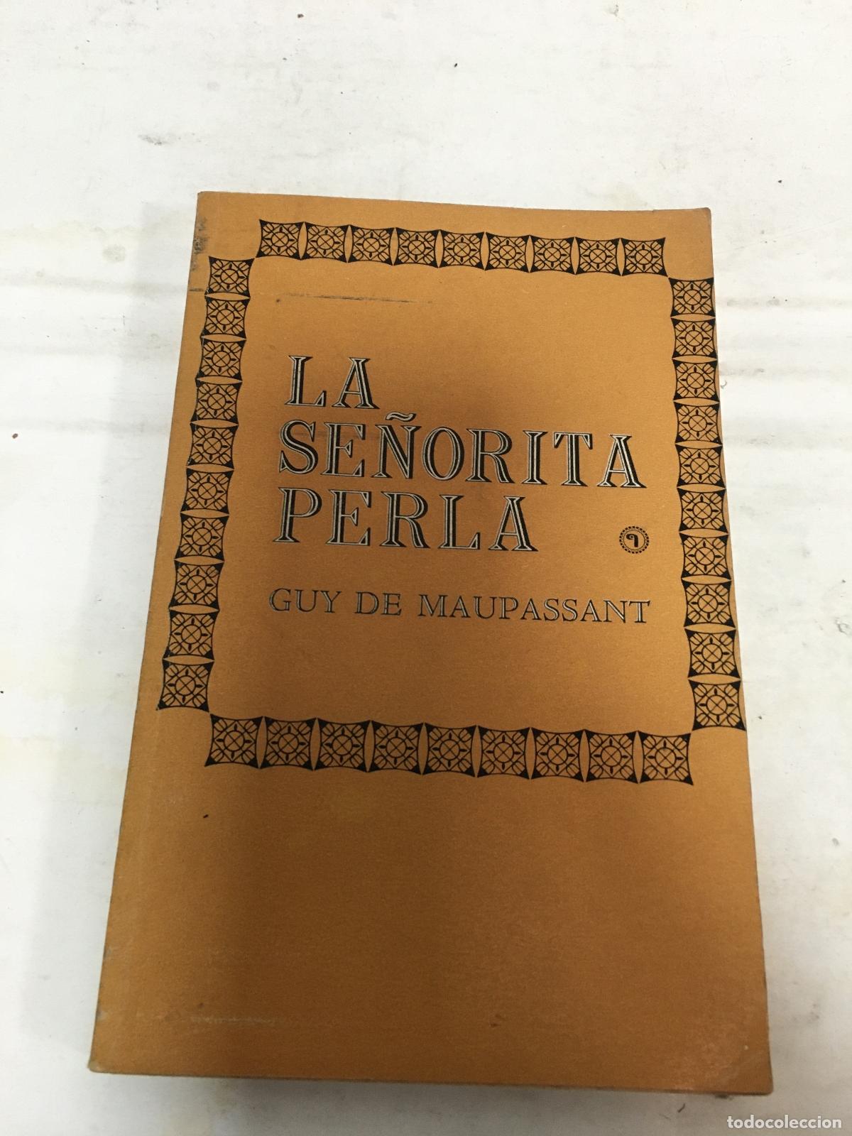 Libros: La se&ntilde;orita perla - Guy de Maupassant - Foto 1