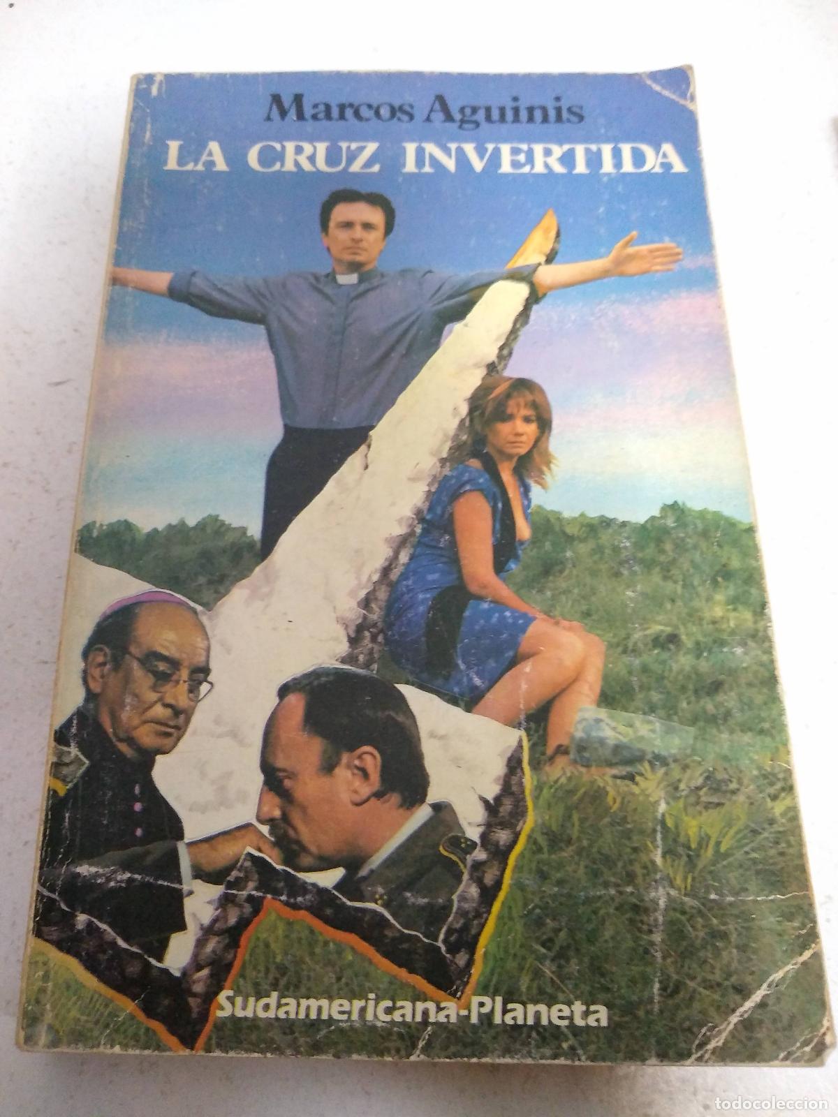 Libros: La cruz invertida - Marcos Aguinis - Foto 1