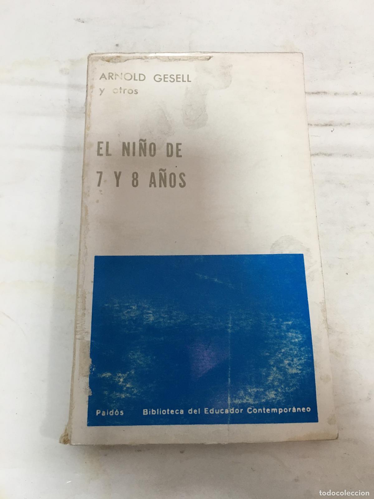 Libros: El ni&ntilde;o de 7 y 8 a&ntilde;os - Arnold Gesell - Foto 1