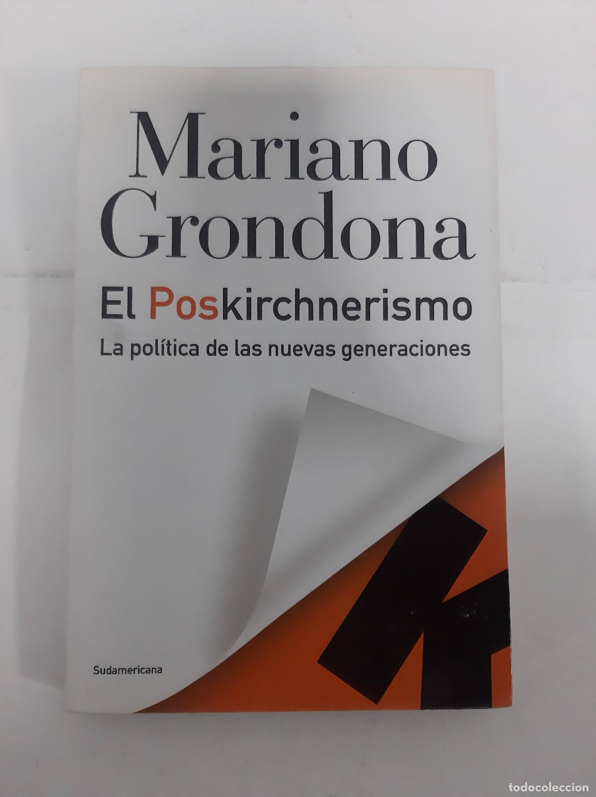 Libros: El Poskirchnerismo - Mariano Grondona - Foto 1