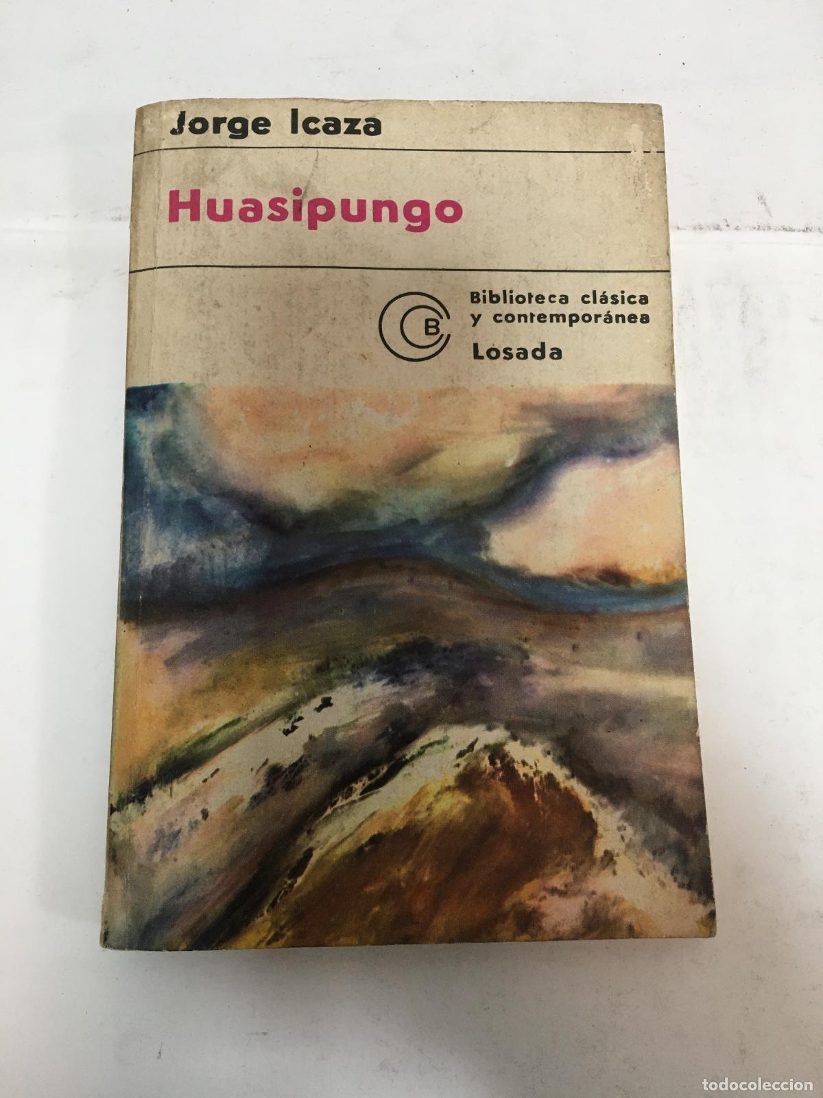 Libros: Huasipungo - Jorge Icaza - Foto 1