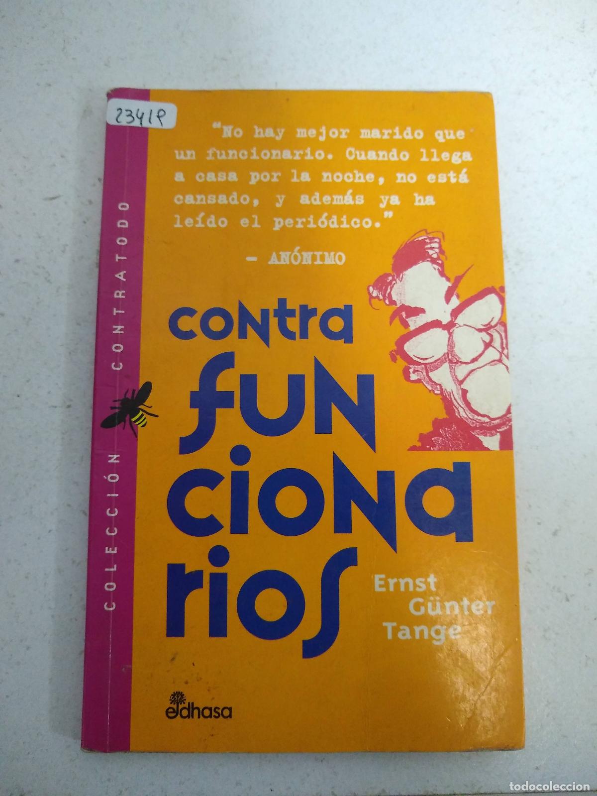 Libros: Contra funcionarios - Ernst Tanger - Foto 1