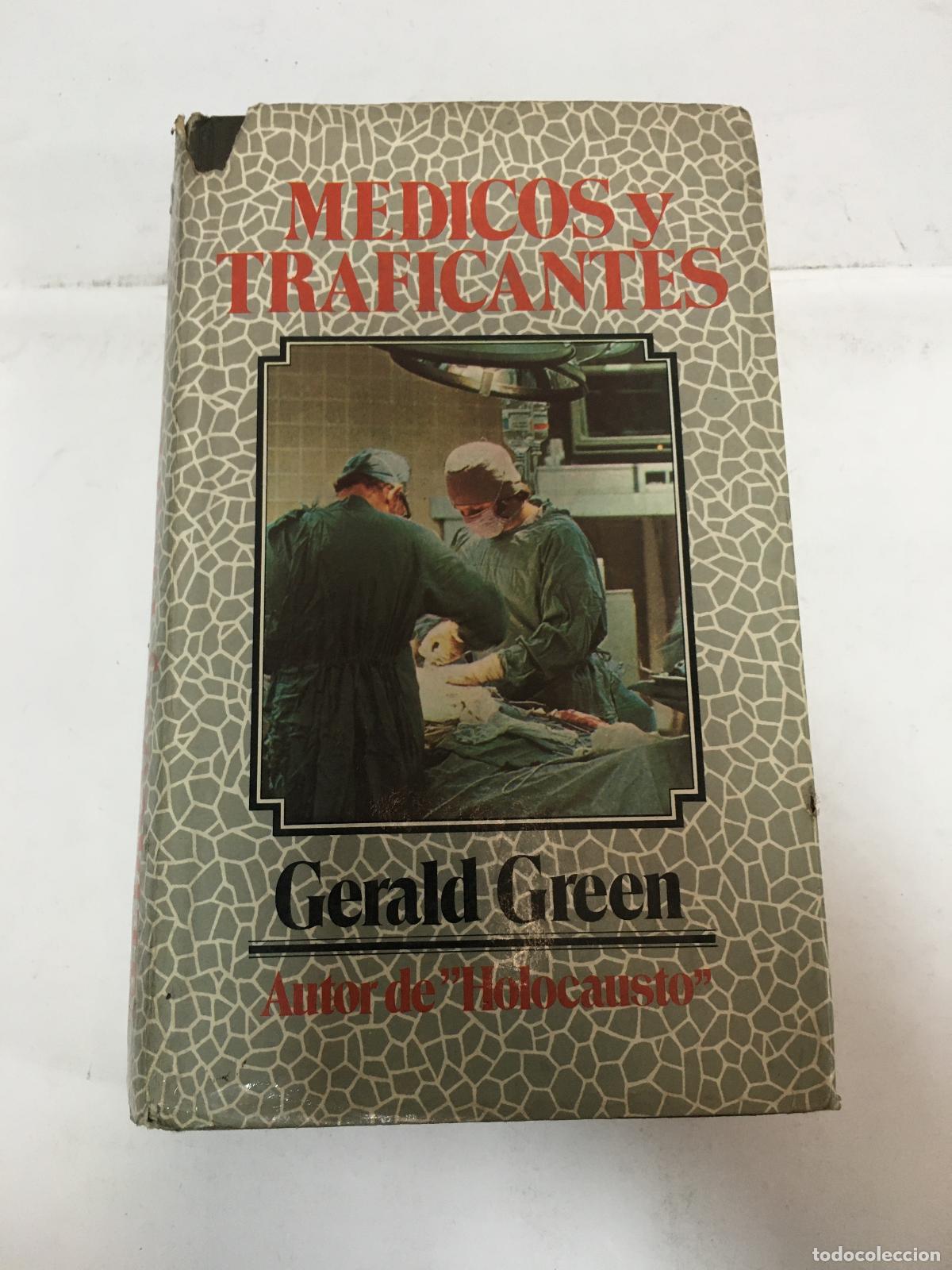 Libros: M&eacute;dicos y traficantes - Gerald Green - Foto 1